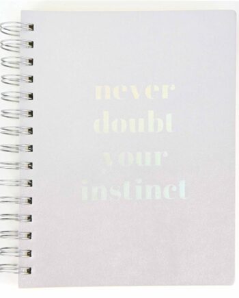 Never Doubt Your Instinct A5 Journal